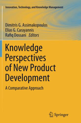 Knowledge Perspectives of New Product Development: A Comparative Approach (Innovation, Technology, and Knowledge Management)