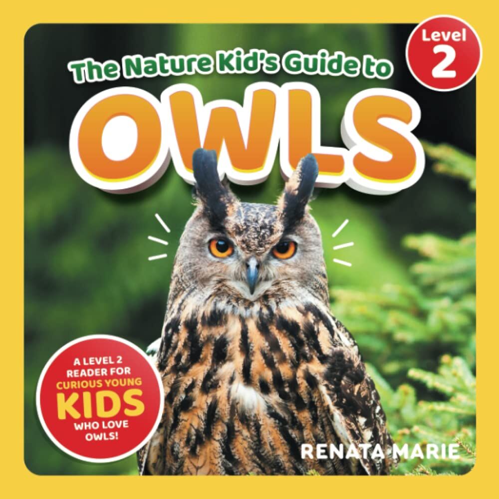 The Nature Kid's Guide to Owls