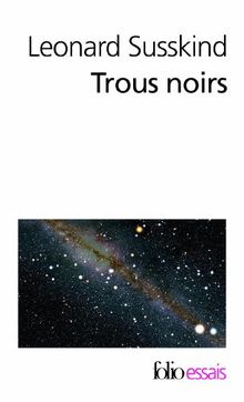 Trous noirs : la guerre des savants