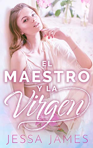 El maestro y la virgen (El Pacto de las Vírgenes, Band 1)