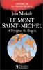 Le Mont Saint-Michel et l'énigme du dragon