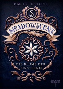 Shadowscent - Die Blume der Finsternis