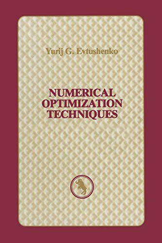 Numerical Optimization Techniques (Translations Series in Mathematics and Engineering)