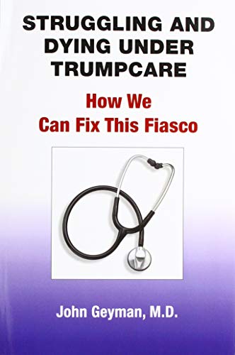 Struggling and Dying Under Trumpcare: How We can Fix This Fiasco