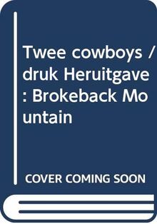 Twee cowboys / druk Heruitgave: Brokeback Mountain