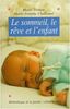 LE SOMMEIL, LE REVE ET L'ENFANT. Nouvelle édition 1995