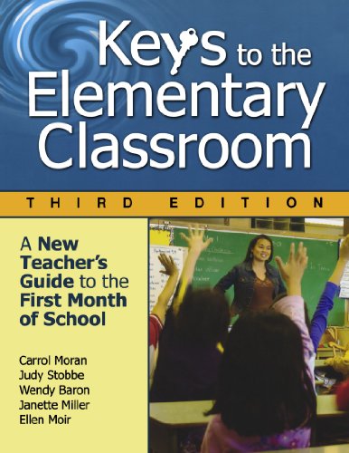 Keys to the Elementary Classroom: A New Teacher's Guide to the First Month of School