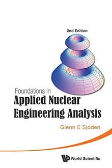 Foundations In Applied Nuclear Engineering Analysis (2nd Edition) von Sjoden, Glenn E | Buch | Zustand sehr gut