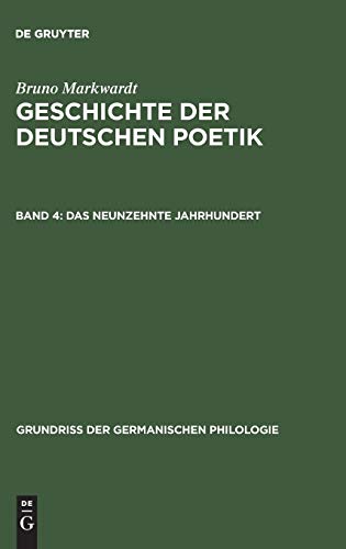 Geschichte der deutschen Poetik, in 5 Bdn., Bd.4, Das neunzehnte Jahrhundert (Grundriß der germanischen Philologie, Band 13)