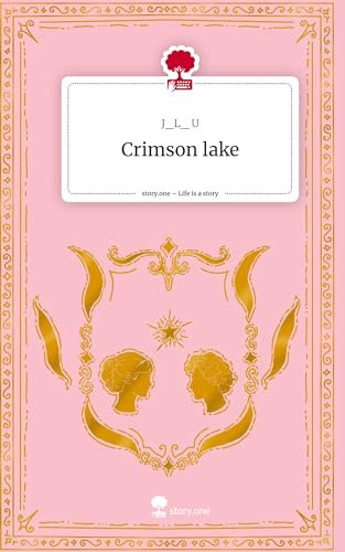 Crimson lake. Life is a Story - story.one