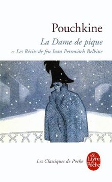 La dame de pique. Récits de feu Ivan Petrovitch Belkine