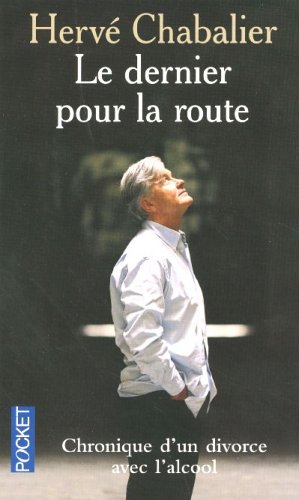 Le dernier pour la route (Broch&eacute;)