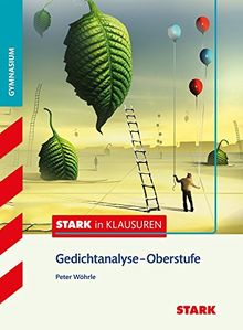 Stark in Klausuren - Deutsch Gedichtanalyse Oberstufe