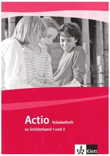 Actio. Lateinisches Unterrichtswerk: Actio. Vokabelheft zu Schülerband 1 und 2