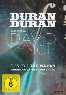 Duran Duran - Unstaged, Directed by David Lynch