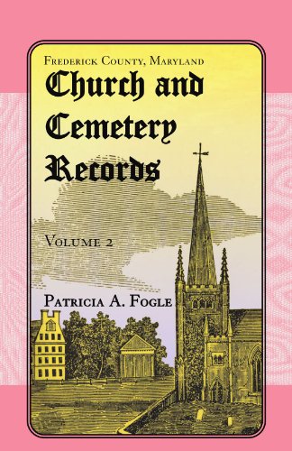 Frederick County, Maryland, Church and Cemetery Records: Volume 2(Christ Reformed United Church of Christ, Middletown)