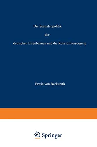 Die Seehafenpolitik der Deutschen Eisenbahnen und die Rohstoffversorgung