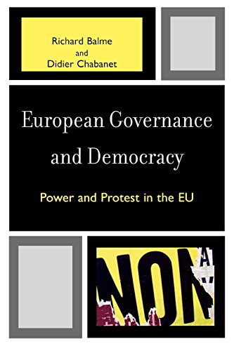 European Governance and Democracy: Power and Protest in the EU (Governance in Europe (Paperback))