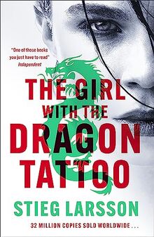 The Girl with the Dragon Tattoo: The genre-defining thriller that introduced the world to Lisbeth Salander (Millennium Series)