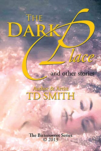 The Dark Place: And Other Stories