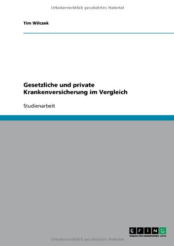 Gesetzliche und private Krankenversicherung im Vergleich