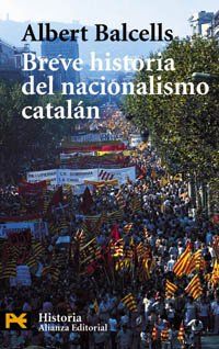 Breve historia del nacionalismo catalán (El Libro De Bolsillo - Historia)