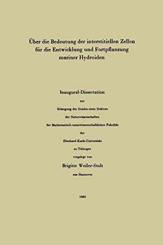Über die Bedeutung der interstitiellen Zellen für die Entwicklung und Fortpflanzung mariner Hydroiden