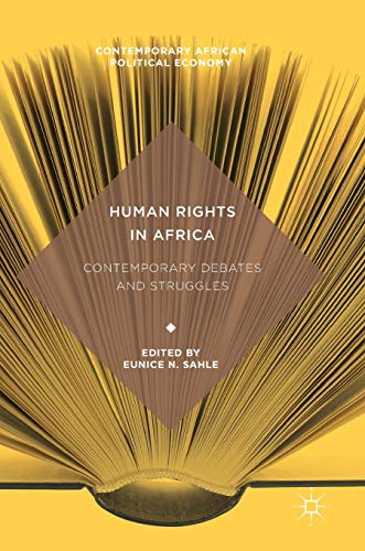 Human Rights in Africa: Contemporary Debates and Struggles (Contemporary African Political Economy)