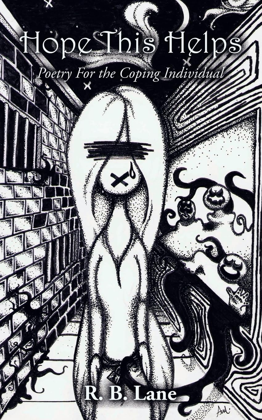 Hope This Helps: Poetry For the Coping Individual
