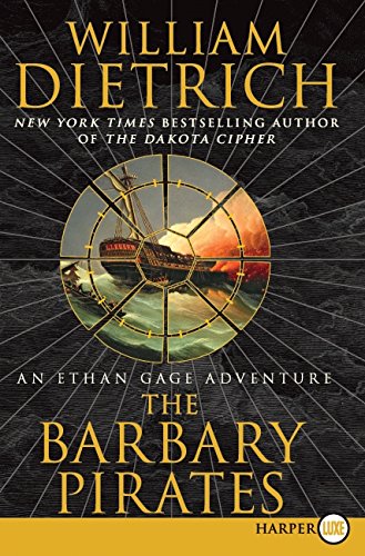 The Barbary Pirates: An Ethan Gage Adventure (Ethan Gage Adventures, 4, Band 4)