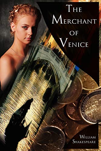 The Merchant of Venice: The Pure Shakespeare Series, a Tale of Love and Avarice