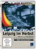 Leipzig im Herbst - Aufbruch '89 - 20 Jahre Mauerfall