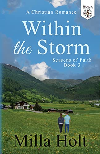 Within the Storm: A Christian Romance (Seasons of Faith)