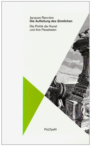 Rancière, Jacques: Die Aufteilung des Sinnlichen