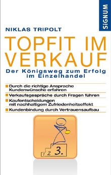 Topfit im Verkauf: Der Königsweg zum Erfolg im Einzelhandel