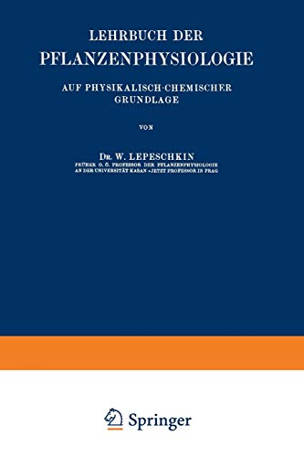 Lehrbuch der Pflanzenphysiologie: Auf Physikalisch-Chemischer Grundlage