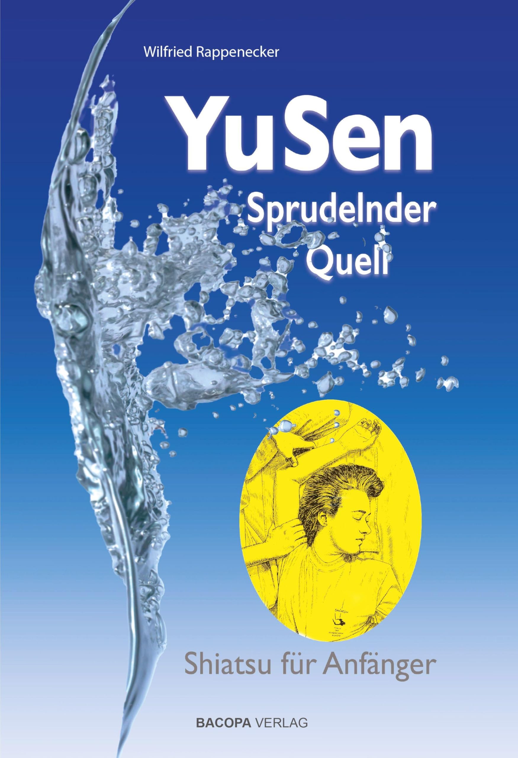 Rappenecker, Wilfried: Yu Sen - Sprudelnder Quell