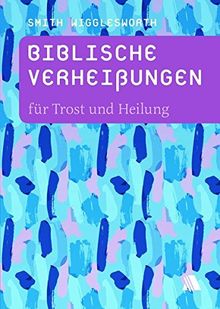 Biblische Verheißungen für Trost und Heilung