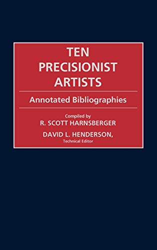 Ten Precisionist Artists: Annotated Bibliographies (Art Reference Collection)