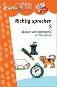 miniLÜK: Richtig sprechen S: Übungen zum Sigmatismus ab Vorschule