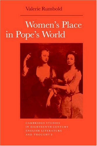 Women's Place in Pope's World (Cambridge Studies in Eighteenth-Century English Literature and Thought, Band 2)