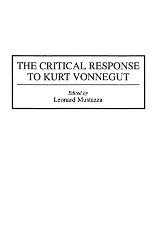 The Critical Response to Kurt Vonnegut (Critical Responses in Arts & Letters)