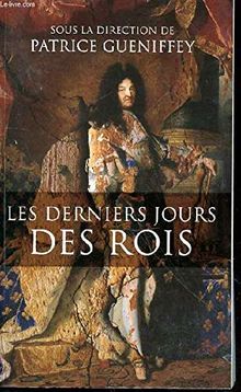 LES DERNIERS JOURS DES ROIS