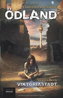 ÖDLAND Viertes Buch Viktoriastadt
