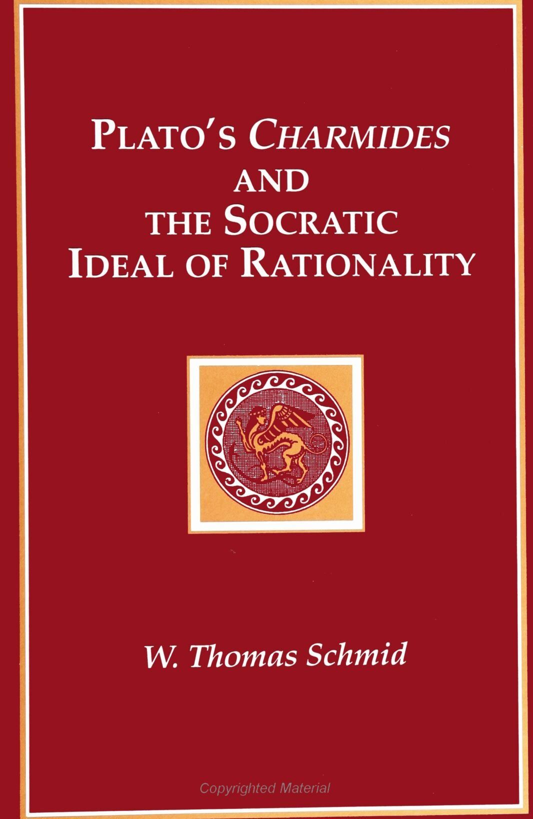 Plato's Charmides and the Socratic Ideal of Rationality