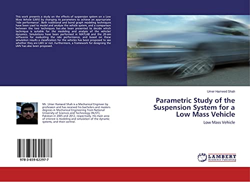 Parametric Study of the Suspension System for a Low Mass Vehicle: Low Mass Vehicle