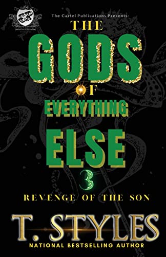 The Gods of Everything Else 3: Revenge of The Son (The Cartel Publications Presents)