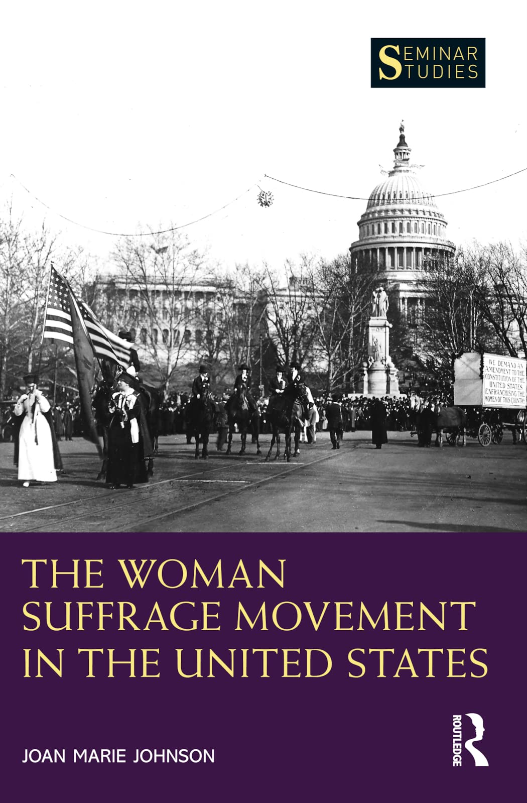 The Woman Suffrage Movement in the United States (Seminar Studies)