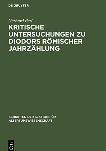 Kritische Untersuchungen zu Diodors römischer Jahrzählung