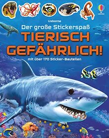 Der große Stickerspaß: Tierisch gefährlich!: mit über 170 Sticker-Bauteilen